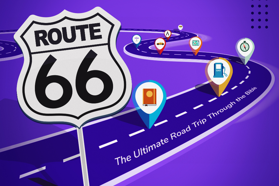 Route 66: The Ultimate Road Trip Through the Bible  - Road Trip 2