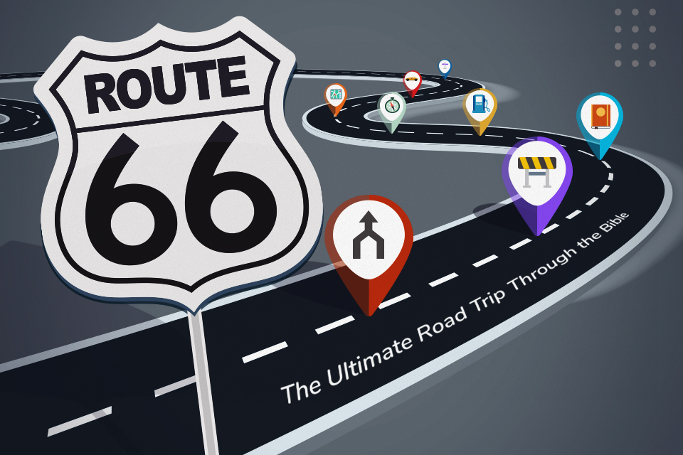 Route 66: The Ultimate Road Trip Through the Bible  - Road Trip 8