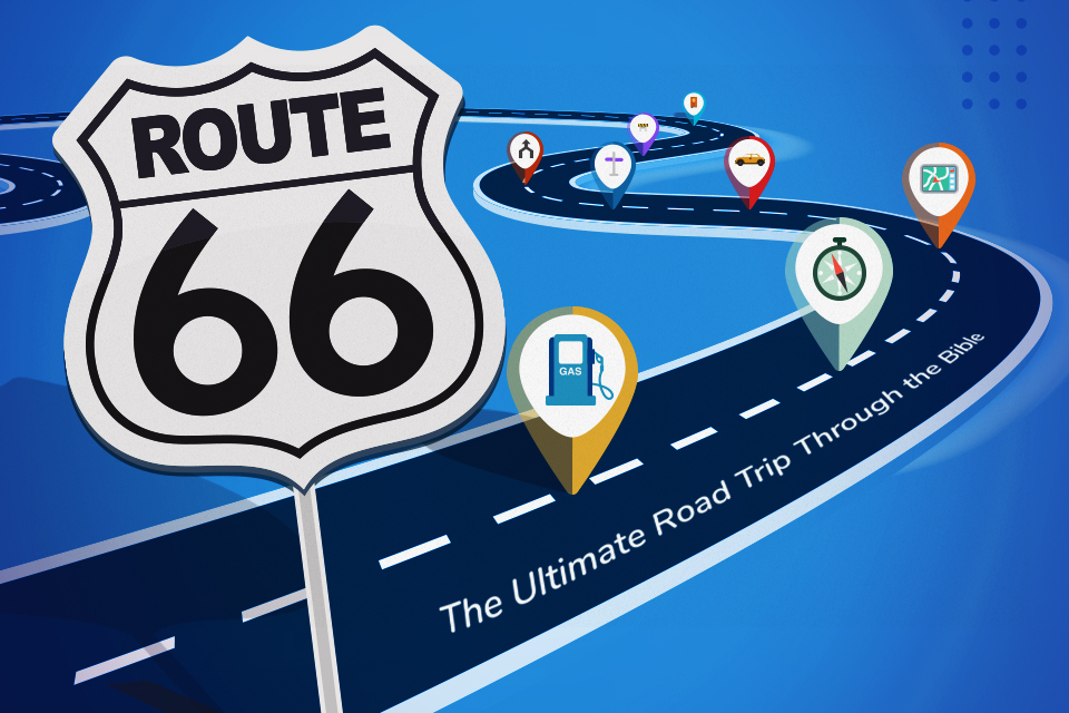Route 66: The Ultimate Road Trip Through the Bible  - Road Trip 3
