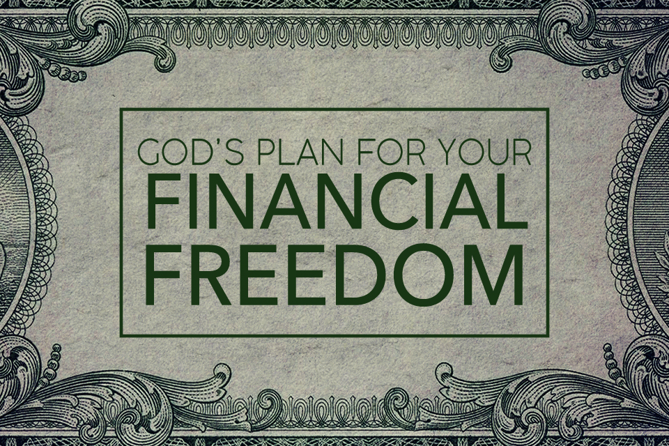 God's Plan for Your Financial Freedom